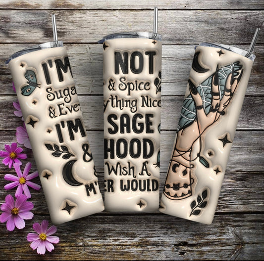 I’m Not Sugar and Spice 20oz Tumbler
