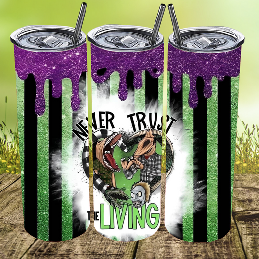 Never Trust The Living w/Purple Drip Tumbler