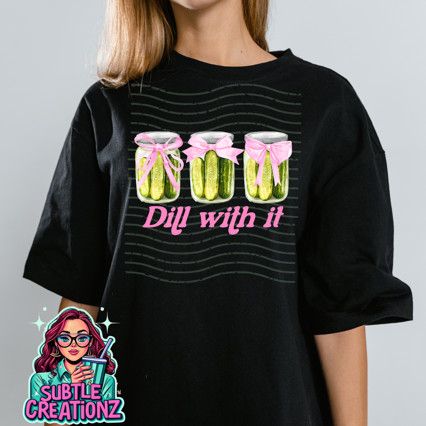 Dill With It T-Shirt