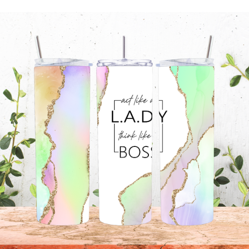 Act Like A Lady Think Like A Boss 20oz Tumbler