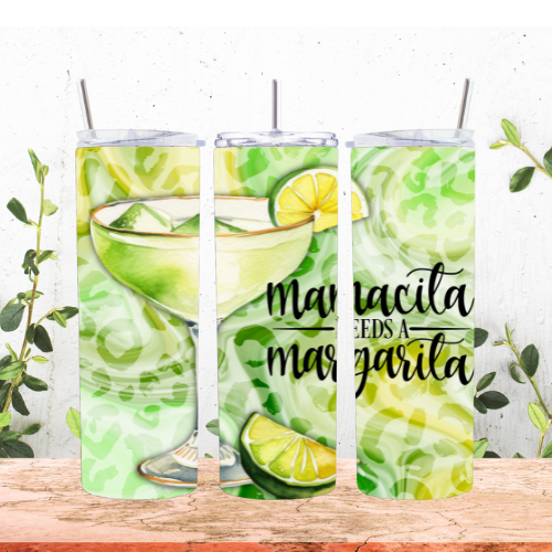 Mamacita Needs a Margarita 20oz Tumbler