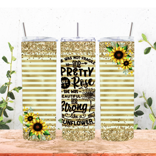 Strong Like a Sunflower 20oz Tumbler