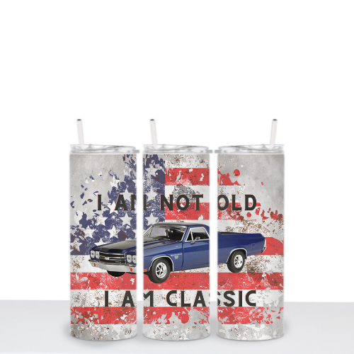 I Am Not Old I Am Classic 20oz Tumbler