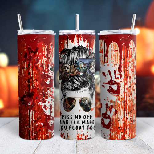 Horror Movie Piss Me Off and I'll Make You Float Too 20oz Tumbler