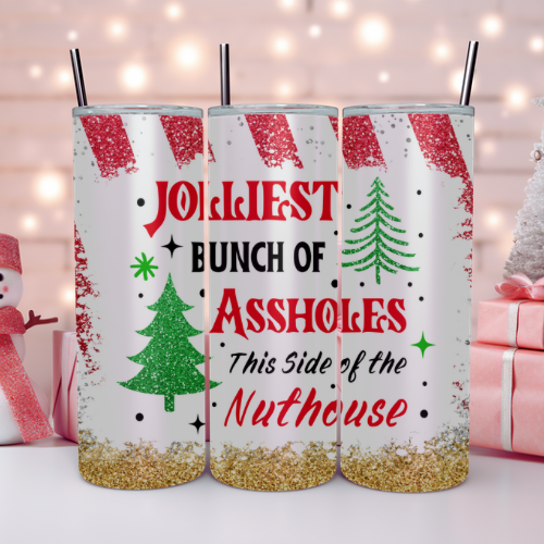 Jolliest Bunch of Assholes Tumbler