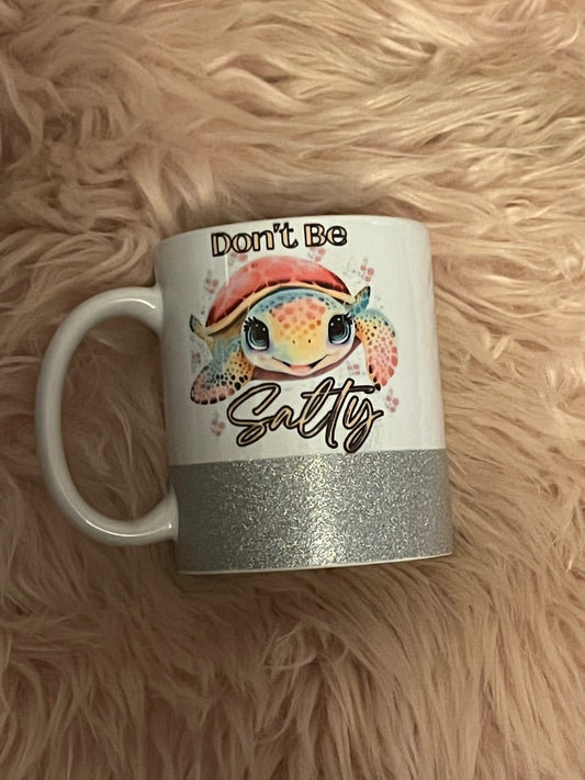 Turtle Don’t Be Salty Coffee Mug