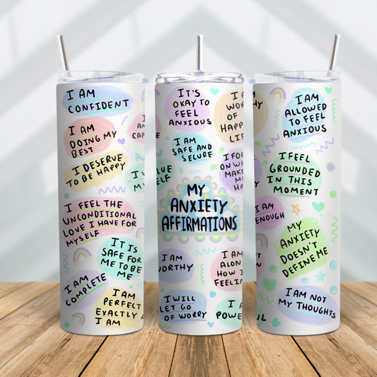 My Anxiety Affirmations Tumbler