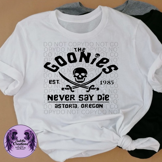 Never Say Die T-Shirt