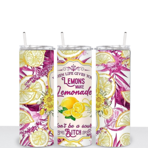 When Life Gives You Lemons 20oz Tumbler